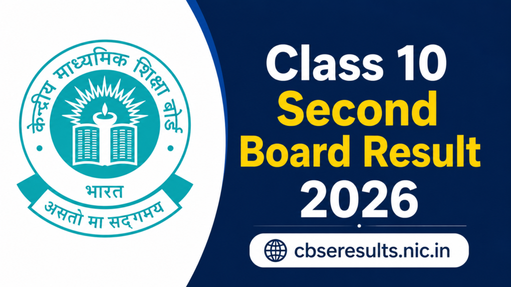 CBSE Class 10 Second Board Result 2026 check at cbseresults.nic.in